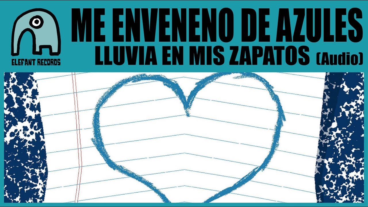 ME ENVENENO DE AZULES - Lluvia En Mis Zapatos (Album Version) [Audio]