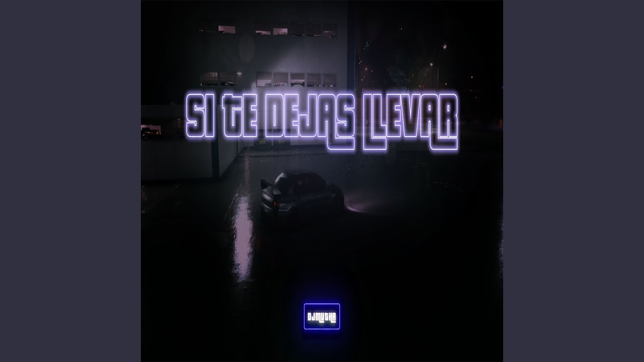 Si Te Dejas Llevar (Turreo Edit)