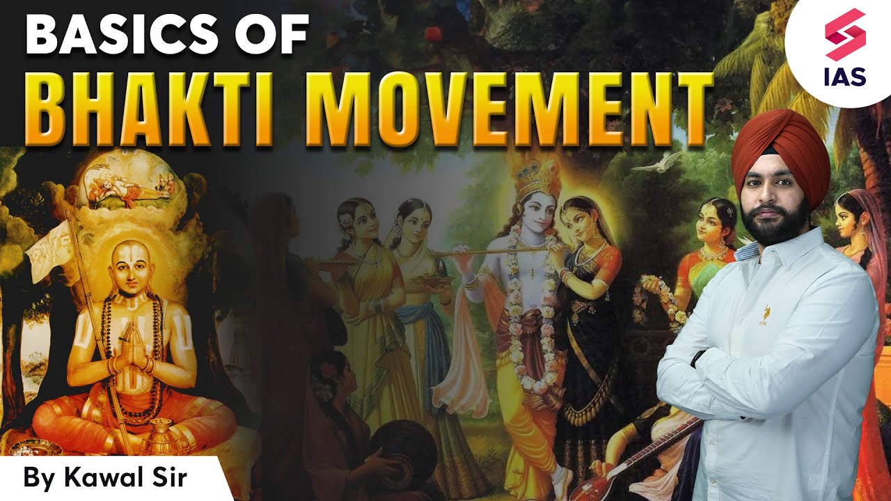 Basics of Bhakti Movement | UPSC Medieval History | Medieval Hinduism | UPSC 2024 - Kawal sir