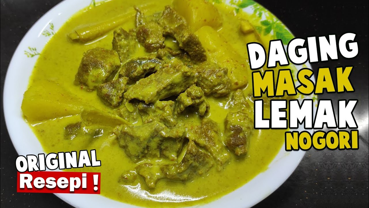 DAGING MASAK LEMAK NOGORI l RESEPI ORIGINAL