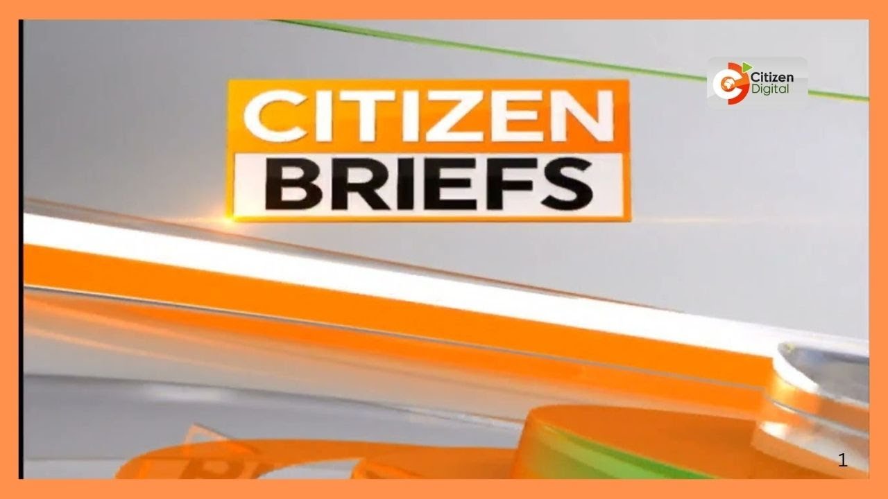 CITIZEN TV NEWS BRIEFS AT 4PM 29TH OCTOBER