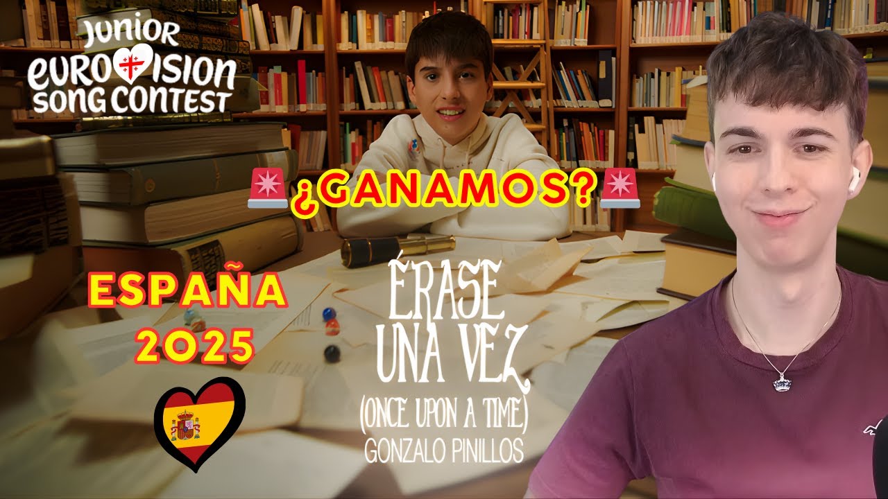 🚨Reacción GONZALO PINILLOS - ÉRASE UNA VEZ | EUROVISIÓN JUNIOR 2025 ESPAÑA 🇪🇸 | SPANISH REACTION