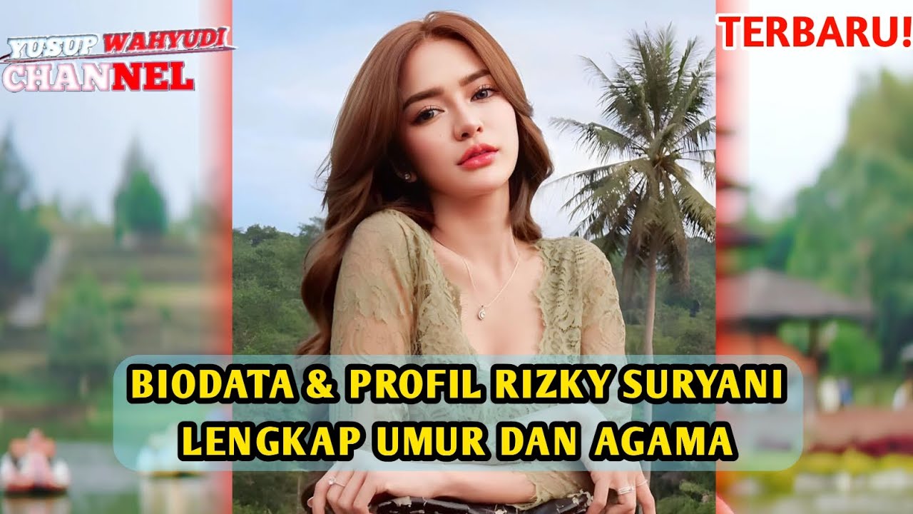 TERBARU | Biodata Dan Profil Rizky Suryani Lengkap Umur Dan Agama