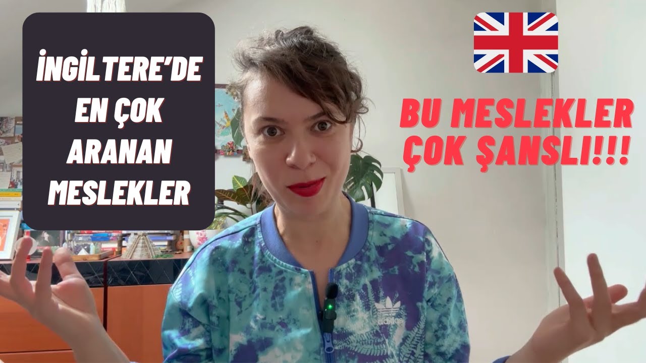 İngiltere'de EN ÇOK Aranan Meslekler! Bu Mesleklerdeyseniz İngiltere Kapıları Her Zaman Açık!!