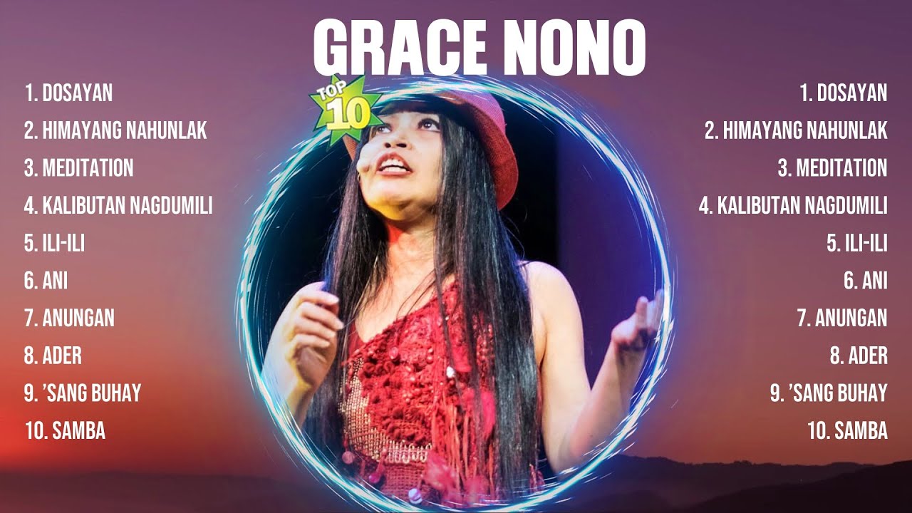 Grace Nono Greatest Hits Playlist Full Album ~ Top 10 OPM Songs Collection Of All Time