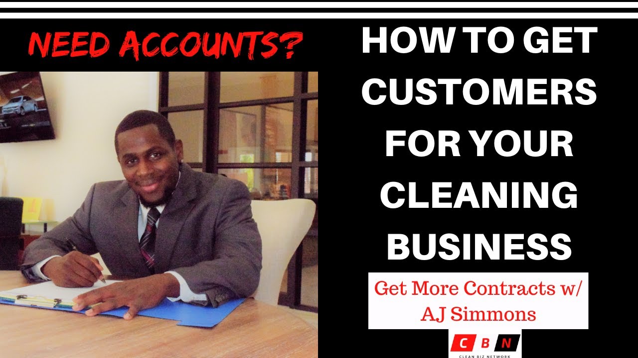How To Get Accounts (Customers) For Janitorial Business