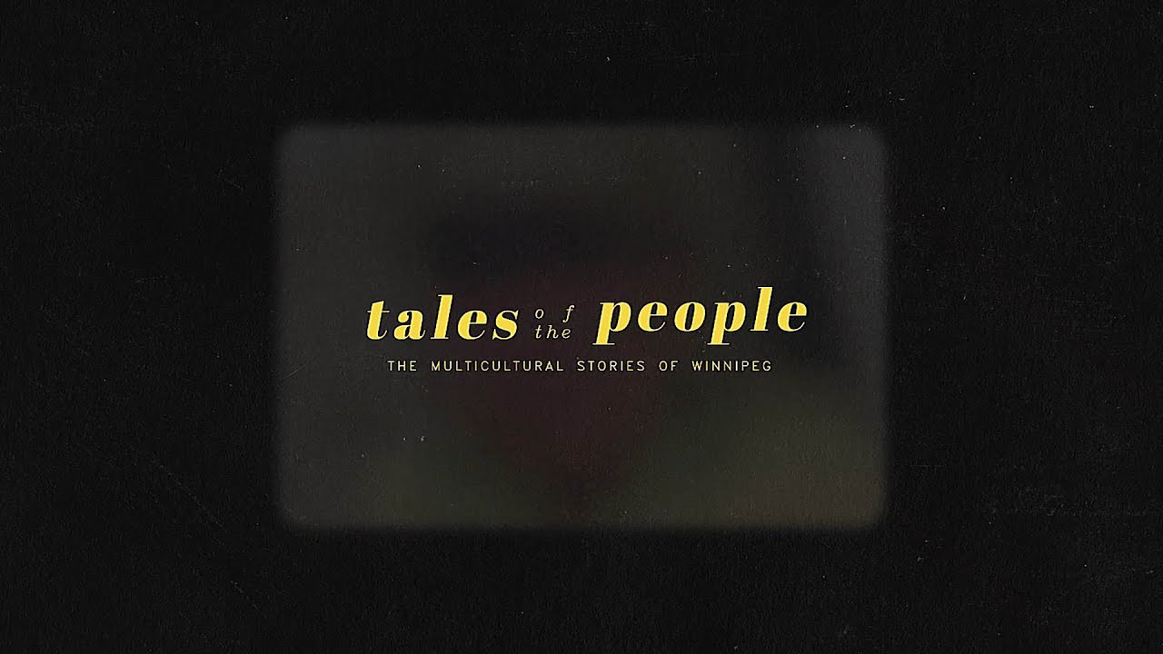Tales of the People: Multicultural Stories of Winnipeg