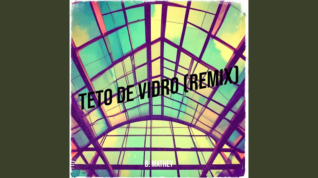 Teto De Vidro (Remix)
