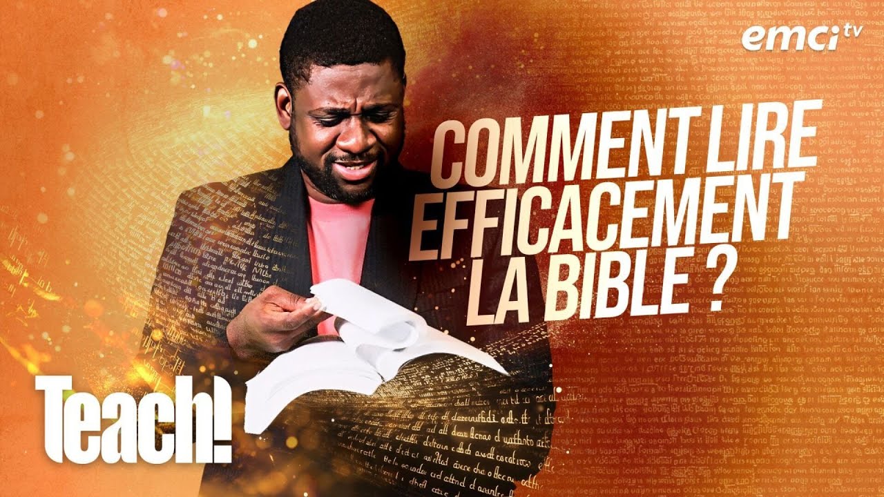 Quelle est la meilleure façon de lire la Bible ? - Teach! - Athoms Mbuma
