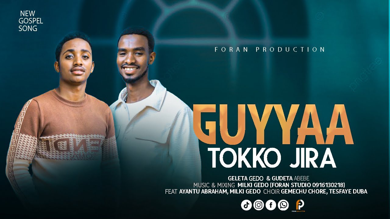 GUYYAA TOKKO JIRA | Geleta Gedo And Gudeta Abebe | @girmagedo4467 @dawitboruministry 
