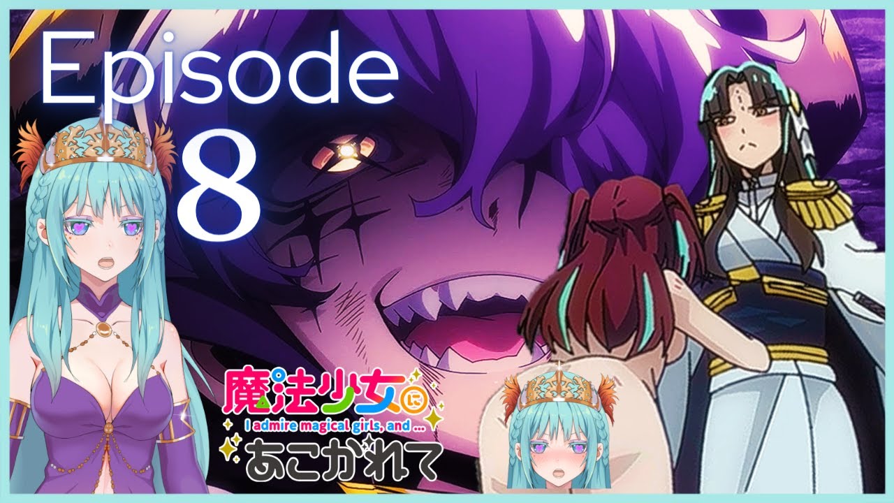I Don't Like Them At All! | Gushing Over Magical Girls Episode 8 Reaction