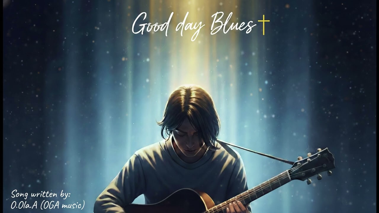 Good day blues