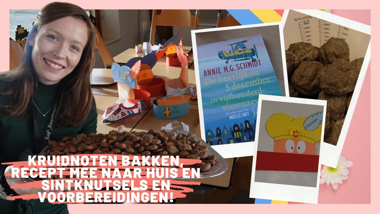Kruidnoten, recept mee naar huis en sintknutsels en voorbereidingen - Jufjasmijnoveronderwijs #67