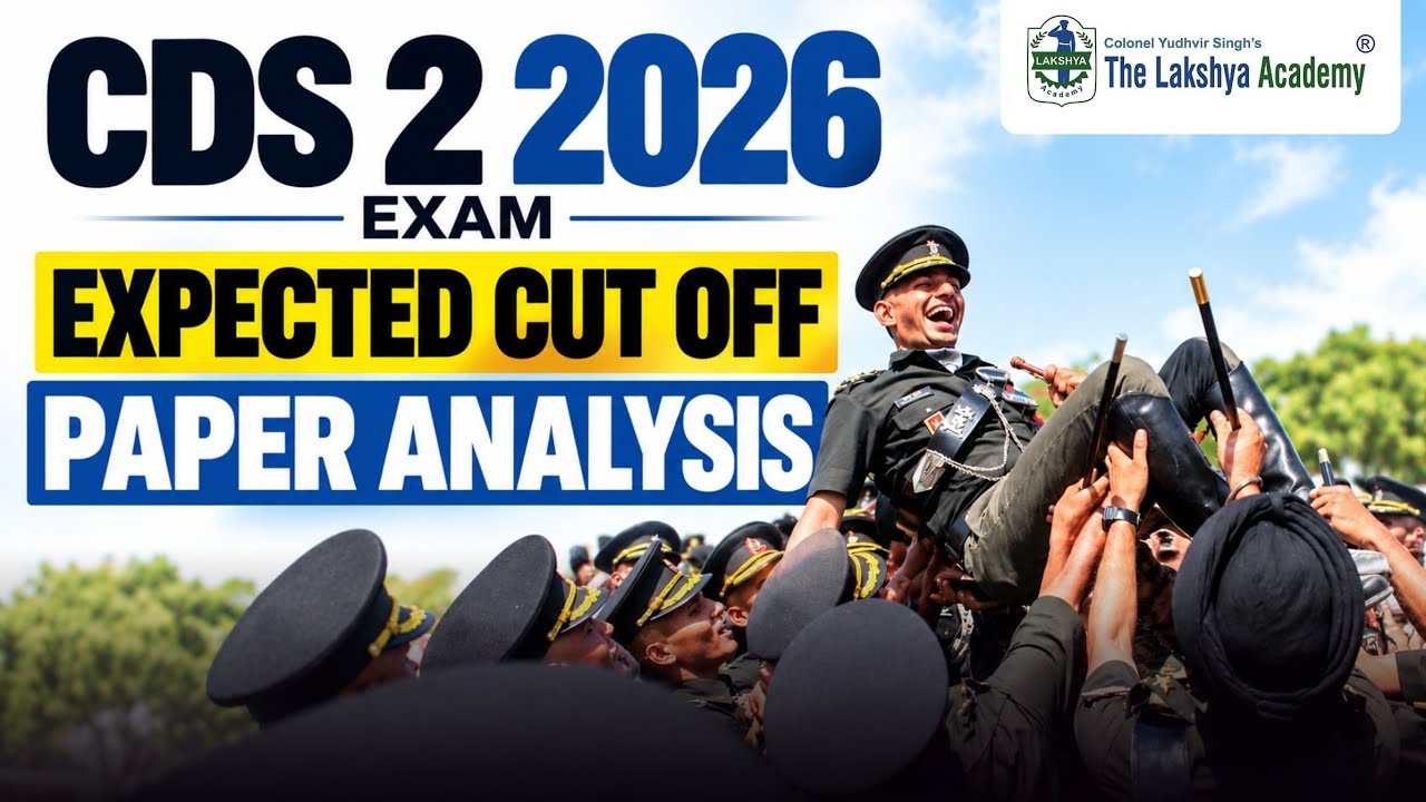 ​CDS 2 2026 Expected Cut Off & Detailed Paper Analysis | Safe Score |  The Lakshya Academy