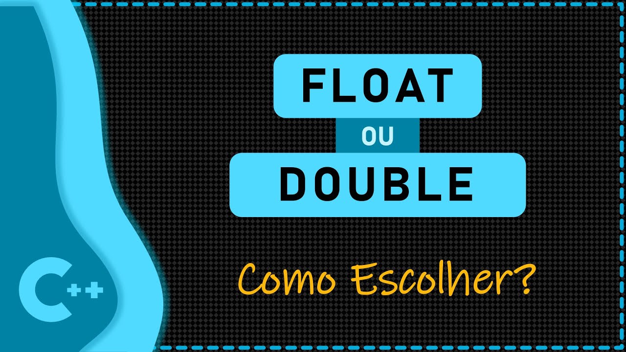 Float ou Double: Como Escolher?