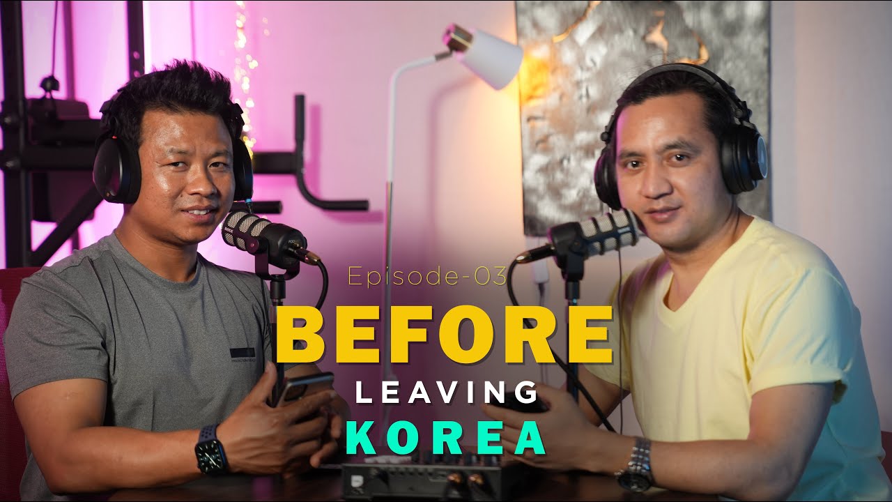 Before leaving korea l episode- 3 l Milan Magar @meeloonmagarofficial9940 l vangre podcast
