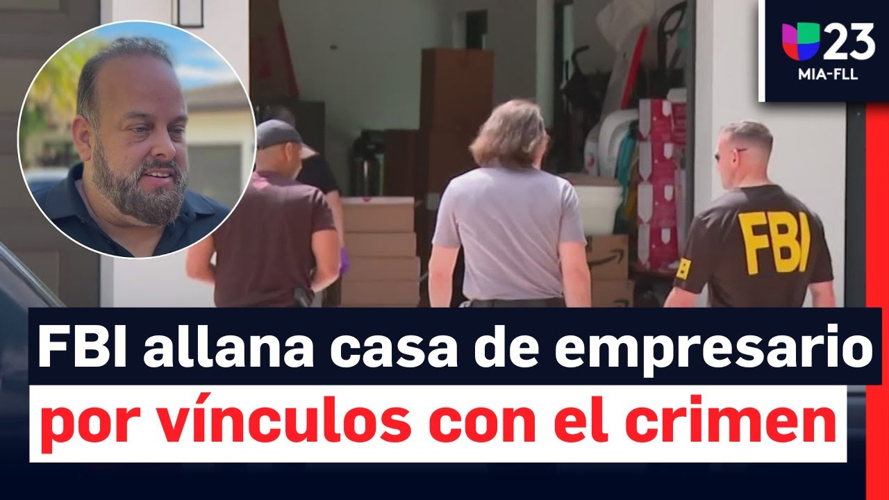 FBI allana casa en Miami-Dade de empresario investigado en Ecuador