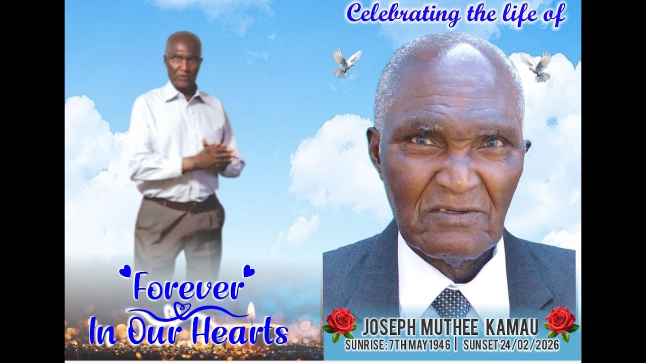 CELEBRATING THE LIFE OF JOSEPH MUTHEE KAMAU