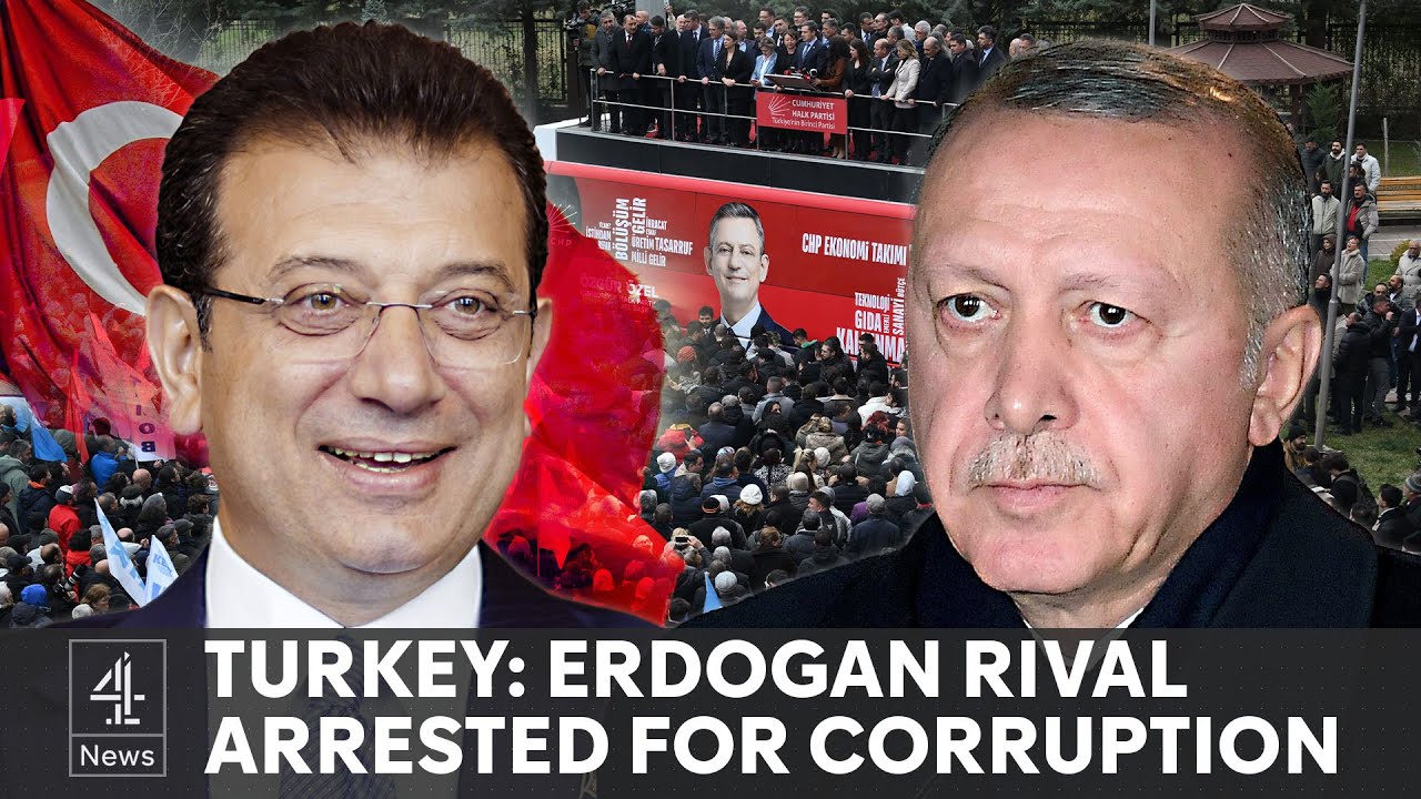 Turkish President main political rival Ekrem Imamoglu arrested for corruption