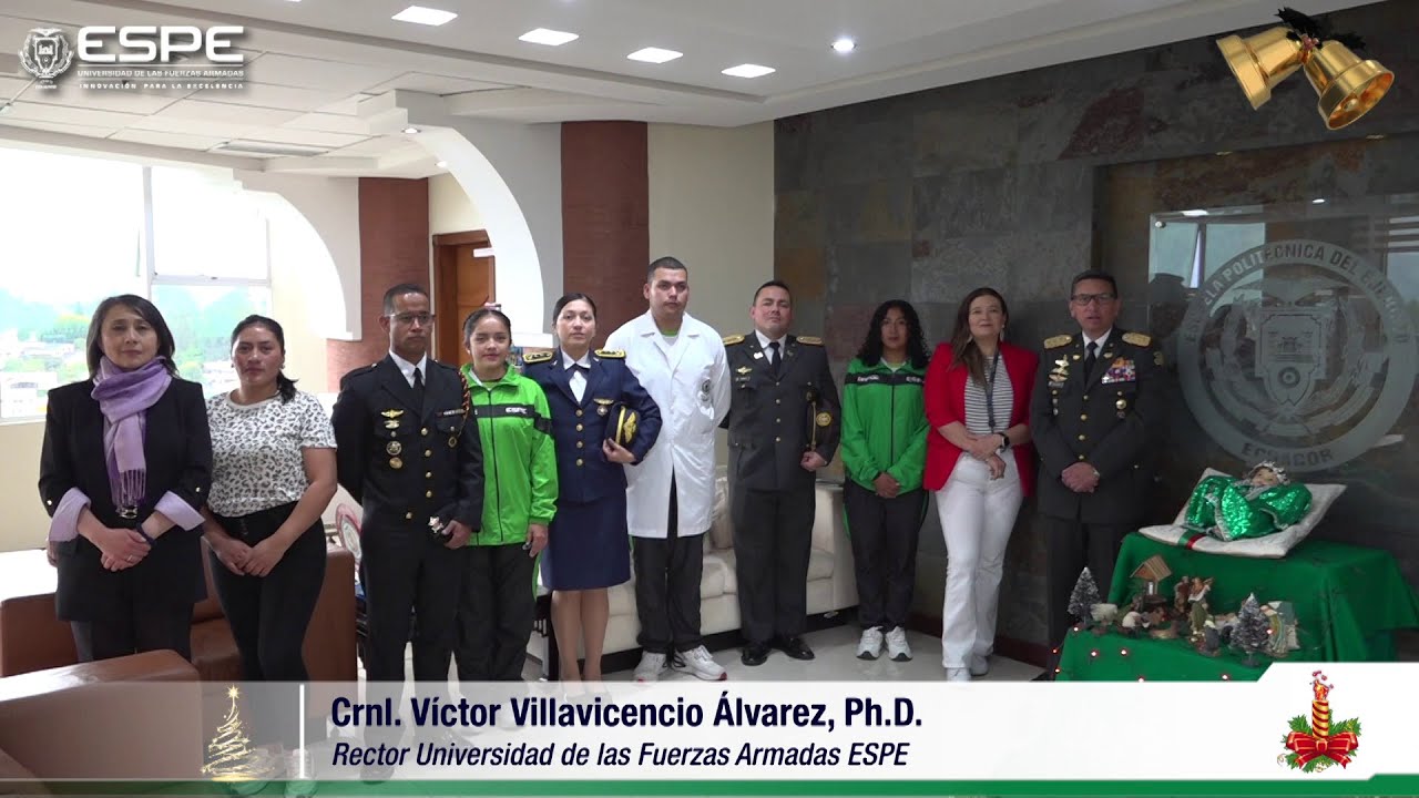 Saludo de Navidad CRNL. Víctor Villavicencio, Ph.D. rector Universidad de las Fuerzas Armadas ESPE