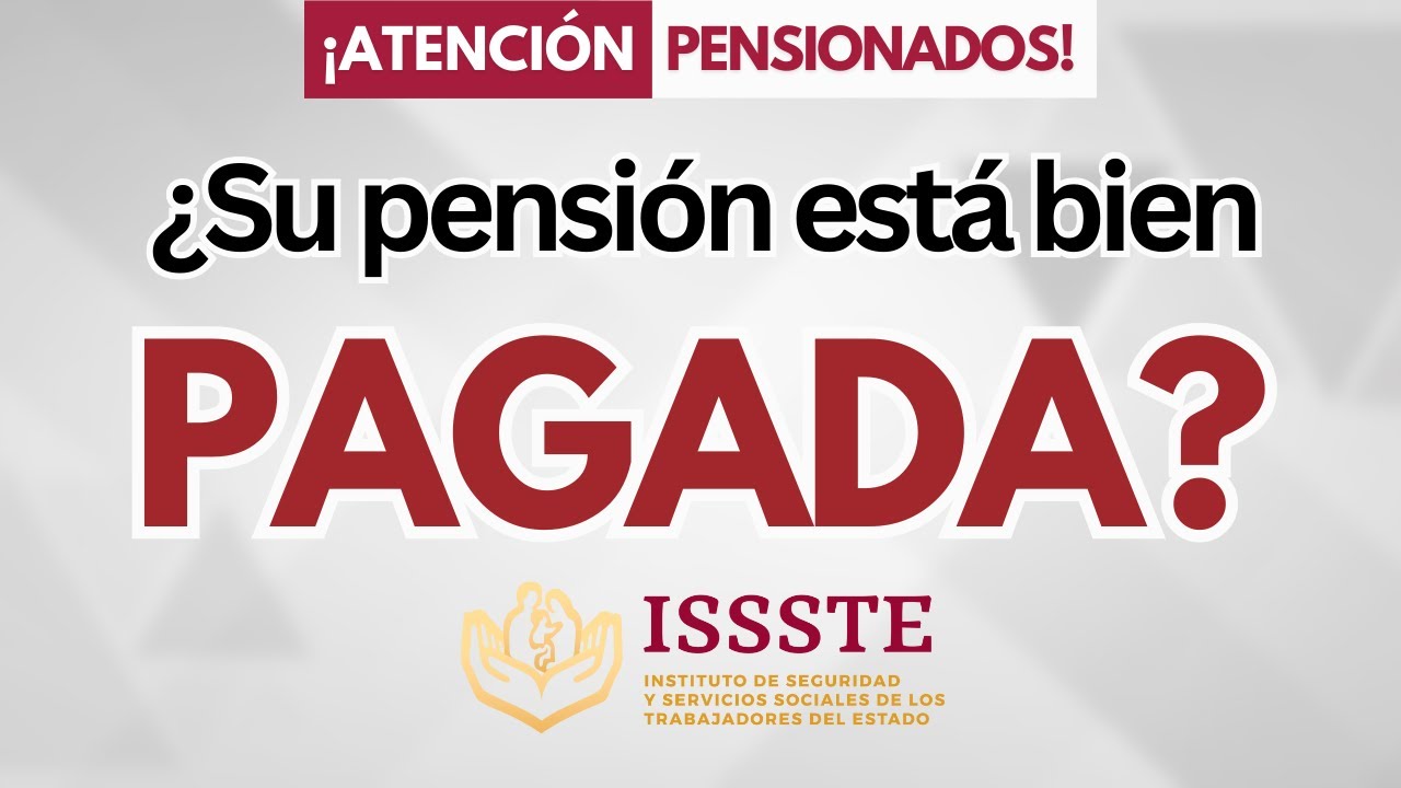Mejora tu pensi&oacute;n ISSSTE si te jubilaste con el d&eacute;cimo transitorio