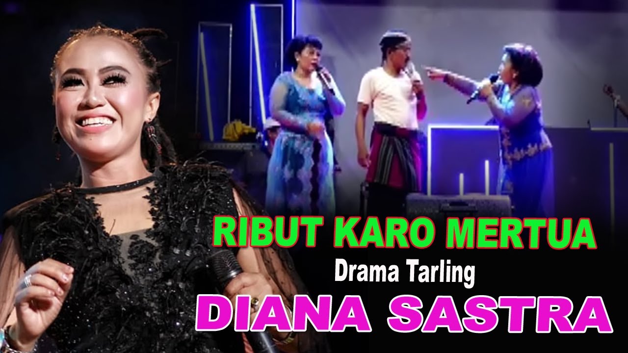 RIBUT KARO MERTUA DRAMA TARLING DIANA SASTRA