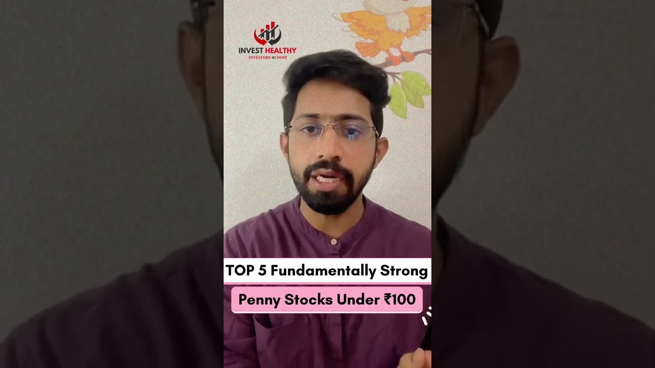 TOP 5 Fundamentally Strong Penny Stocks Under ₹100 #Pennystocks #multibaggerstock