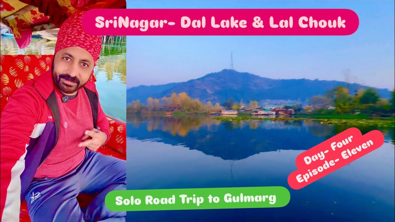 Etawah to Gulmarg | Solo Trip | Thar Roxx | Day 4 | Srinagar- Dal Lake, Shikara | 9 Nov 25| Epi 11