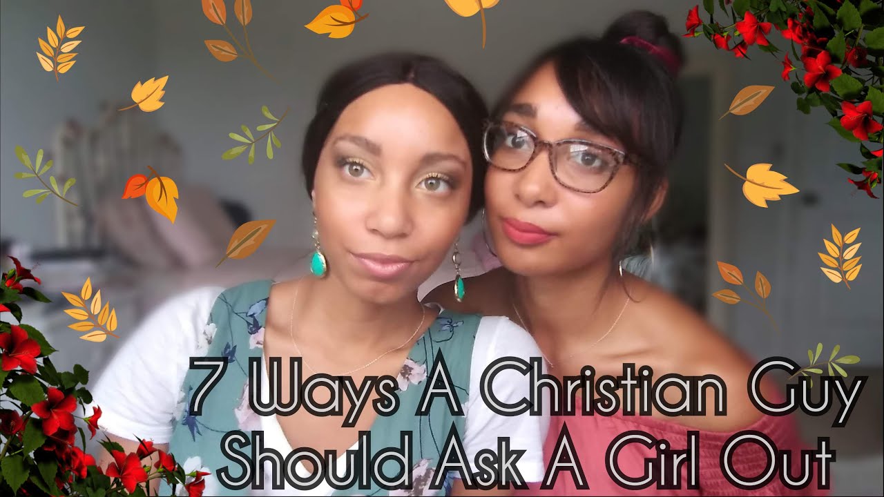 7 Ways A Christian Guy Should Ask A Girl Out
