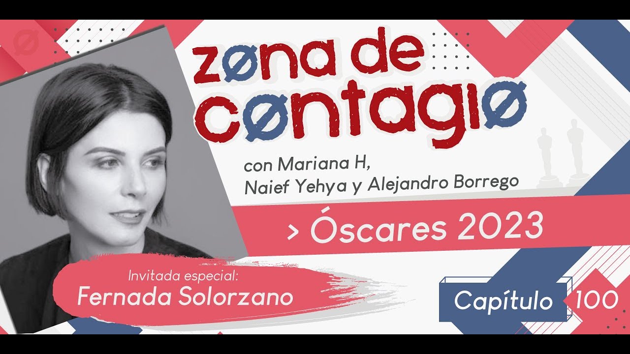 Zona de Contagio 100 - &Oacute;scares 2023 con Mariana H, Naief Yehya, Alejandro Borrego
