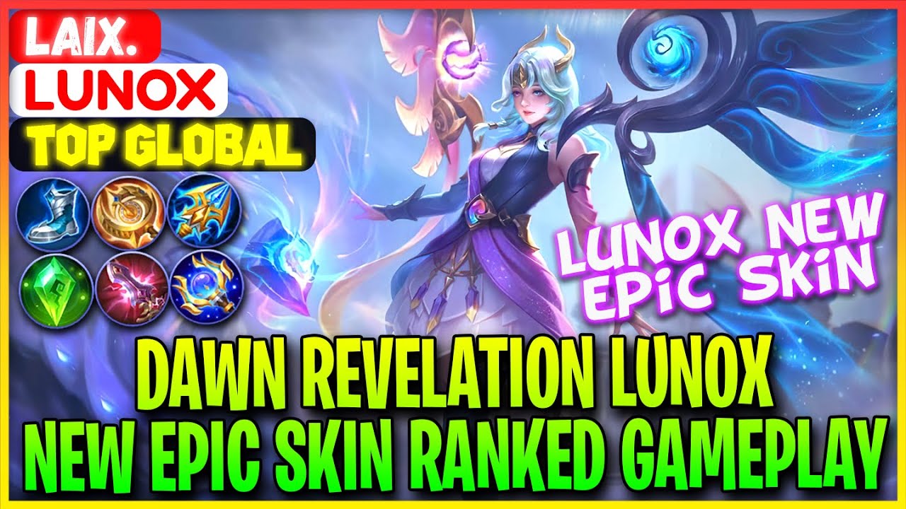 Dawn Revelation Lunox, New Epic Skin Ranked Gameplay - Top Global Lunox La̶i̶x̶. - Mobile Legends