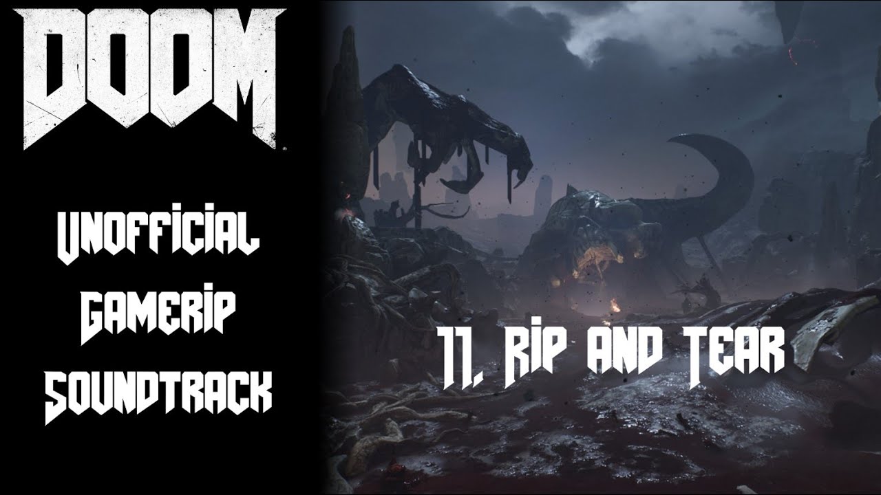 11. Rip & Tear | Doom - Unofficial Gamerip Soundtrack