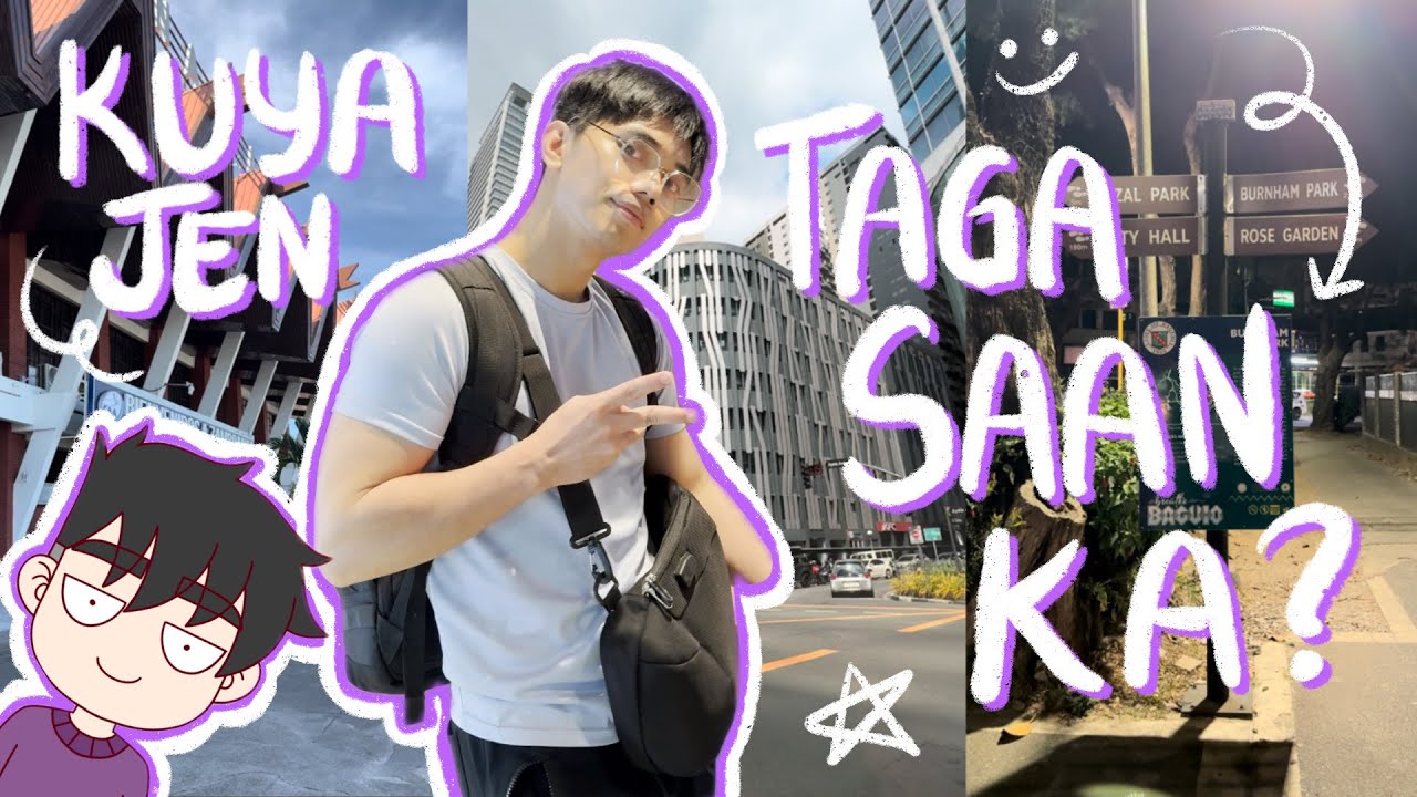 KUYA JEN TAGA SAAN KA?