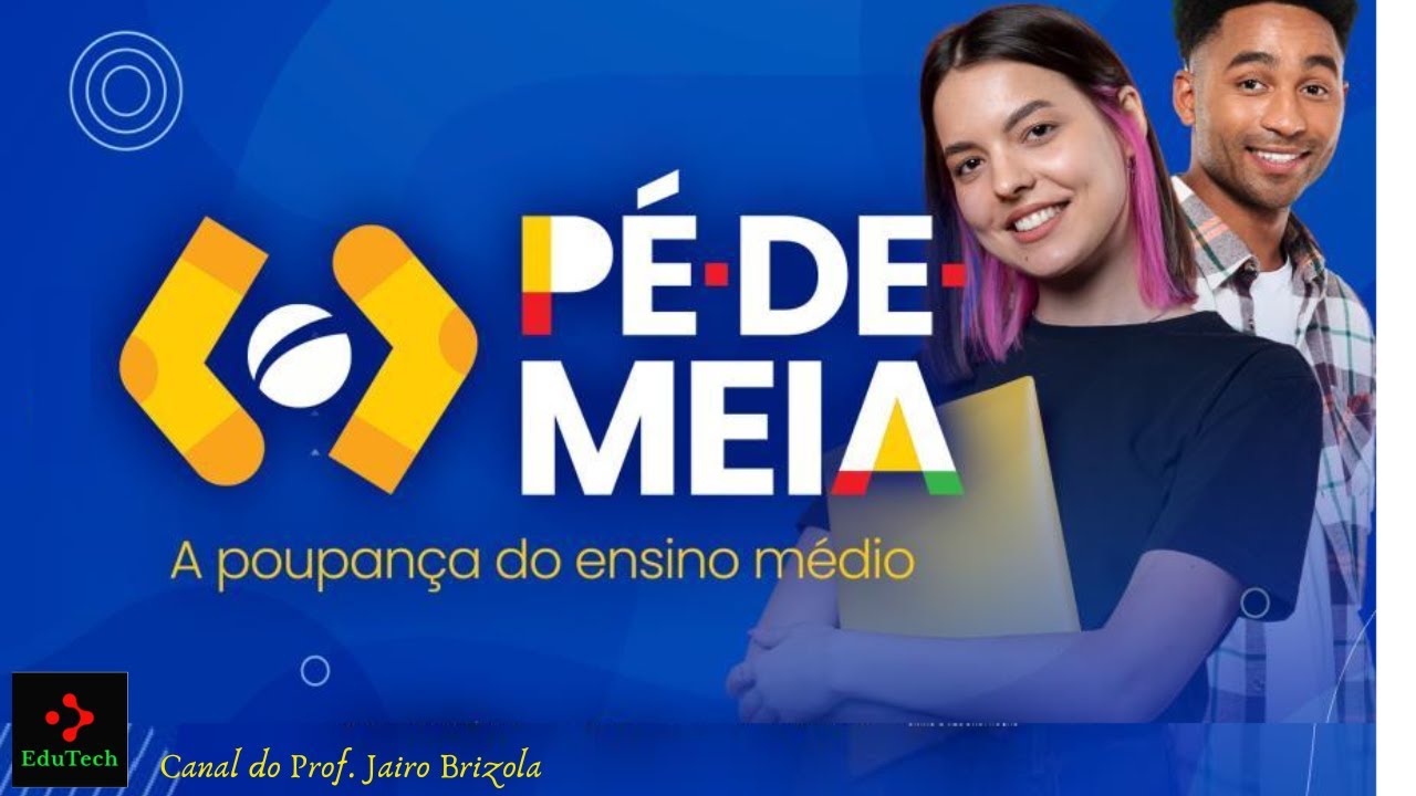 Pé de Meia para Estudantes do Ensina Médio
