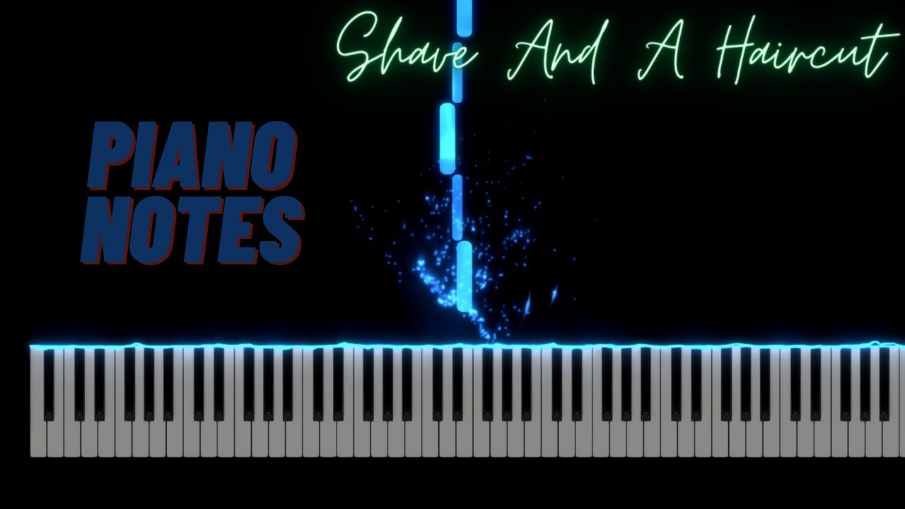 Shave And A Haircut - Piano Notes