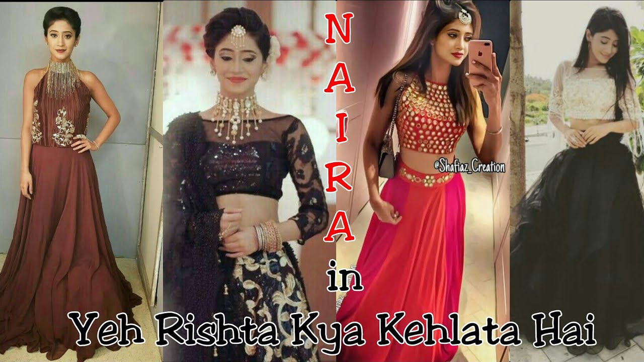 Naira dresses in Ye Rishta Kya Kehlata Hai||Shivangi Joshi