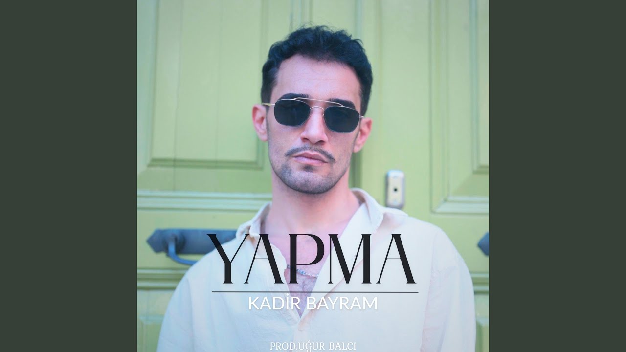 YAPMA (feat. Uğur Balcı)