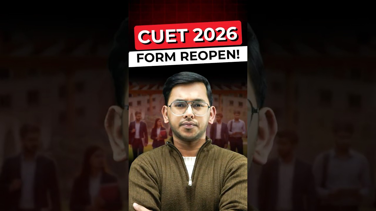 CUET UG 2026 Form Reopened 🚨 | Last Chance to Fill CUET Form!