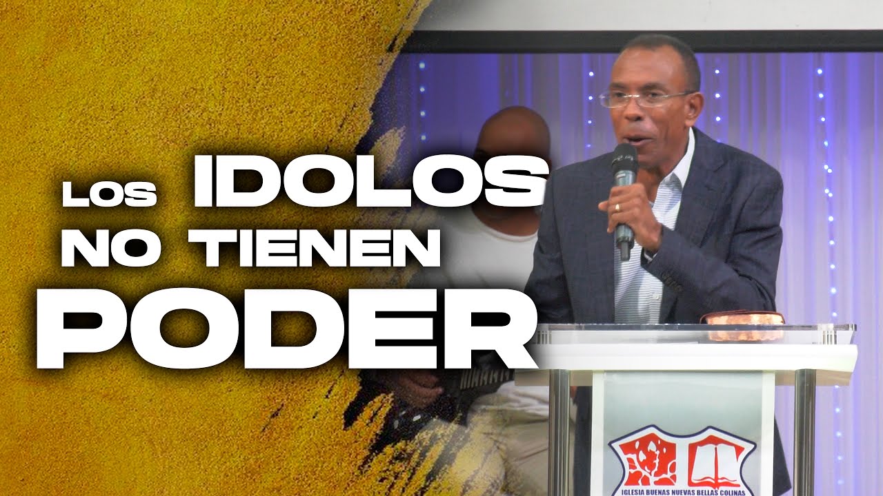 Los Idolos no tienen Poder / Pastor Ernesto Cuevas - Coro Pentecostal @buenasnuevast.v