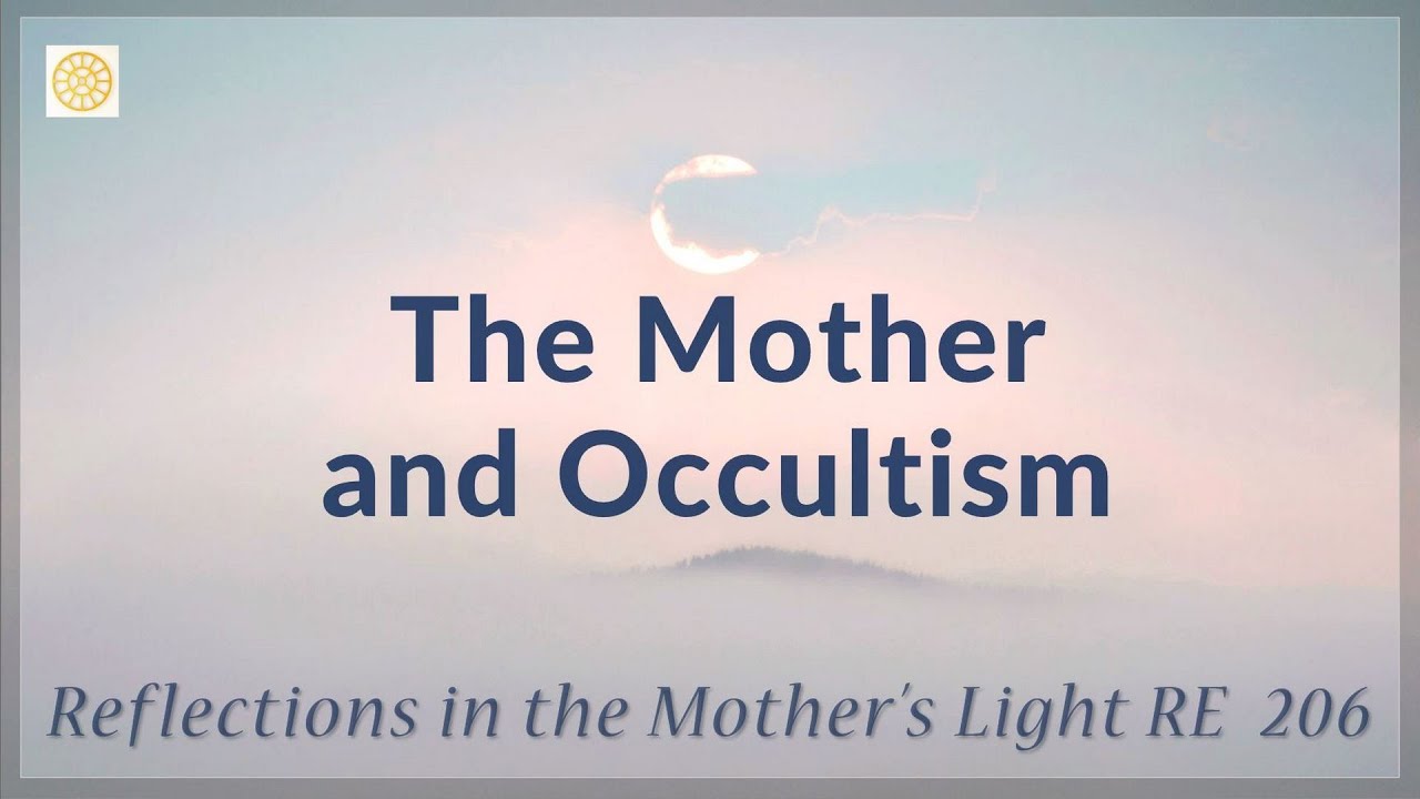 The Mother and Occultism  |  RE 206