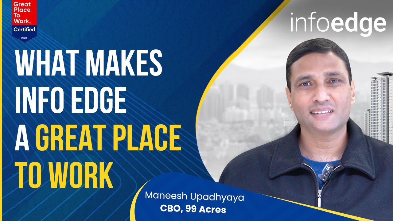 Things that Make Info Edge a #GreatPlaceToWork ft. Maneesh Upadhyaya , CBO