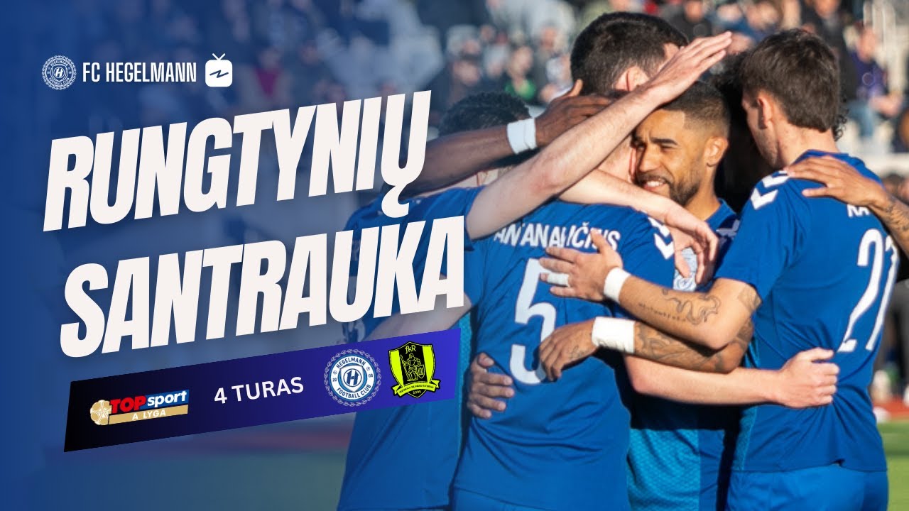 TOPsport A lyga 4 turas: FC Hegelmann 2:1 FK Riteriai | Santrauka