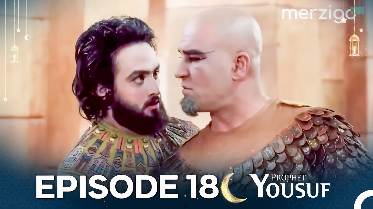 حضرت یوسف قسط نمبر 18 (Urdu Dubbed) | Prophet Yousuf - Remastered Version