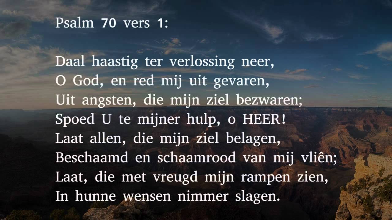 Psalm 70 vers 1 en 3 - Daal haastig ter verlossing neer