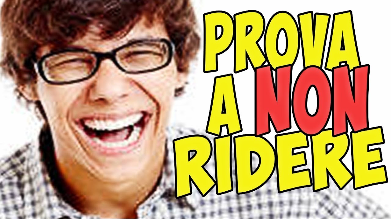 PROVA A NON RIDERE (VERSIONE IMPOSSIBILE)