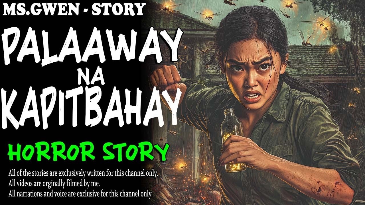 PALAAWAY NA KAPITBAHAY HORROR STORY  True Horror Stories   MsGwen