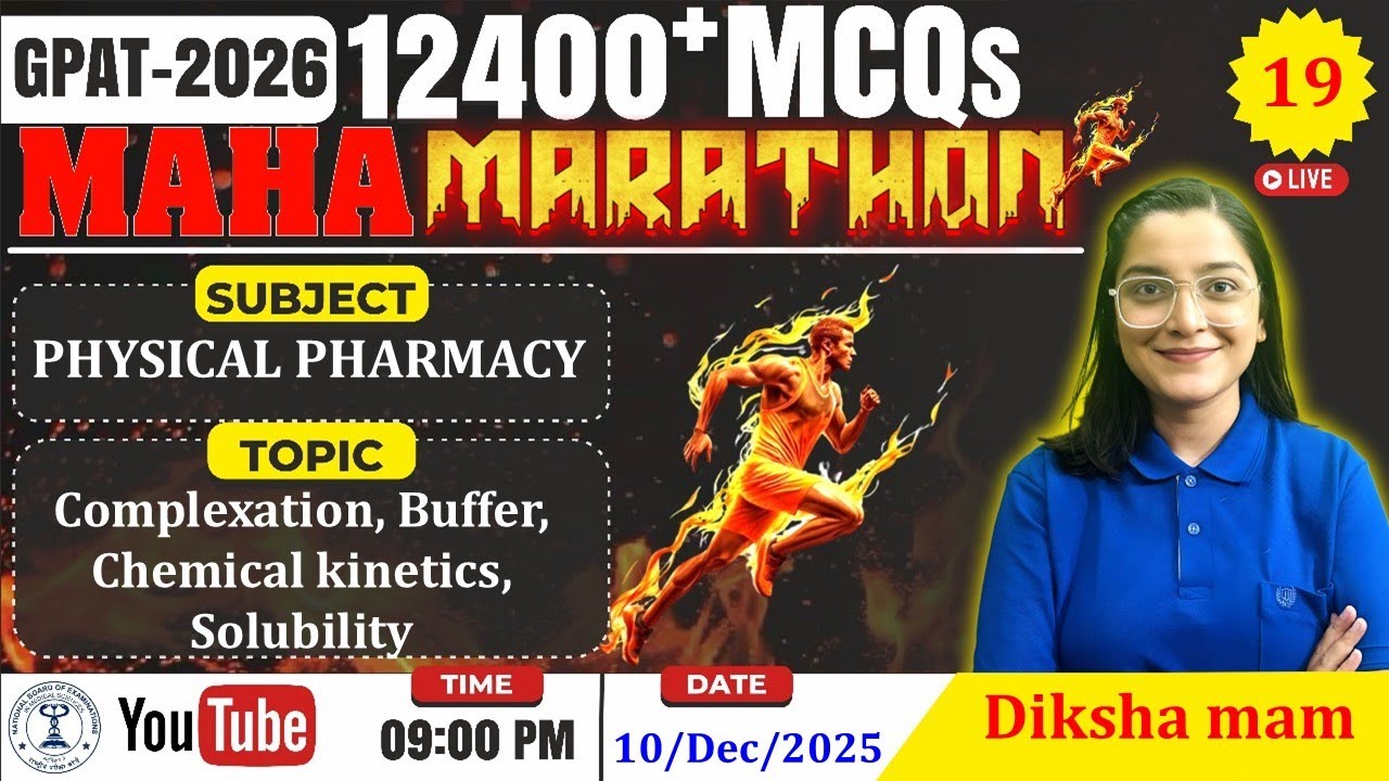 MAHA MARATHON- GPAT 2026 | Class-19 | Physical pharmacy-Complexation, Buffer, Solubility, Kinetics