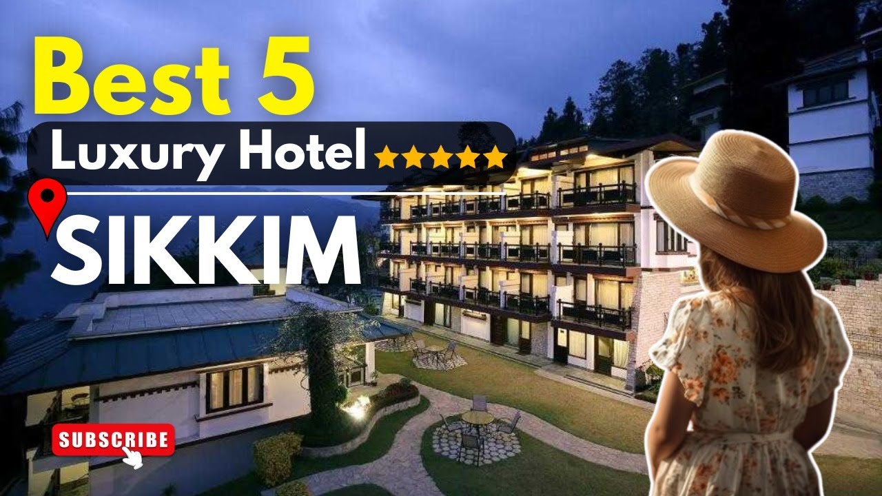 5 Best hotels in Gangtok | Best place to stay in Gangtok