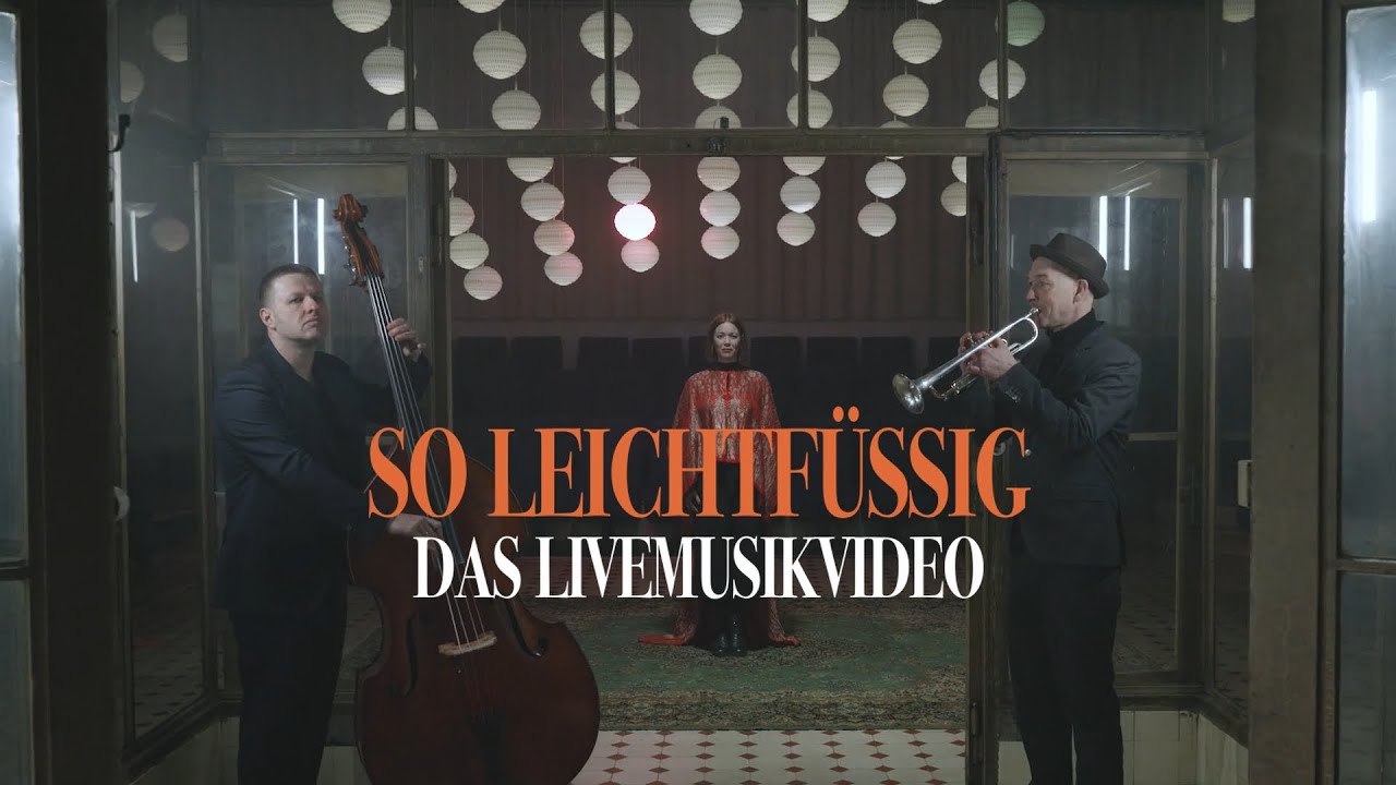 MAGDALENA GANTER - SO LEICHTFÜßIG - DAS LIVEMUSIKVIDEO