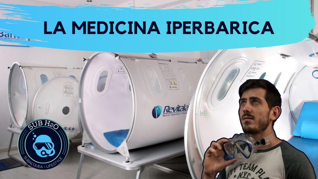 CURARE I SUBACQUEI: LA MEDICINA IPERBARICA 🚑🚑-  SUB H2O